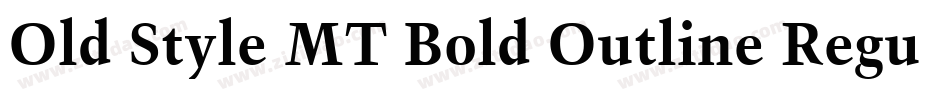 Old Style MT Bold Outline Regular字体转换